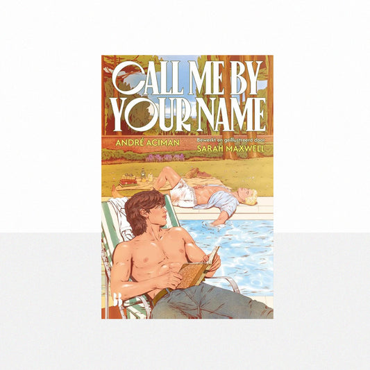 Aciman, André - Call Me By Your Name