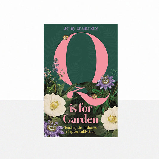 Chamarette, Jenny - Q Is for Garden