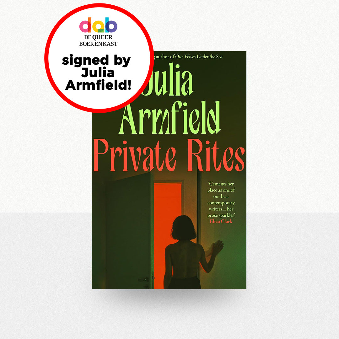 Armfield, Julia - Private Rites – De Queer Boekenkast