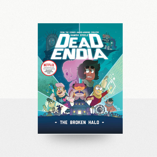 Steele, Hamish - DeadEndia: The Broken Halo