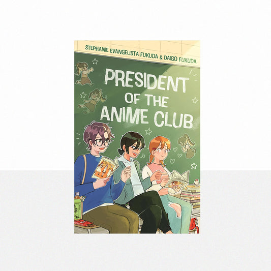 Fukuda, Stephanie Evangelista - President of the Anime Club