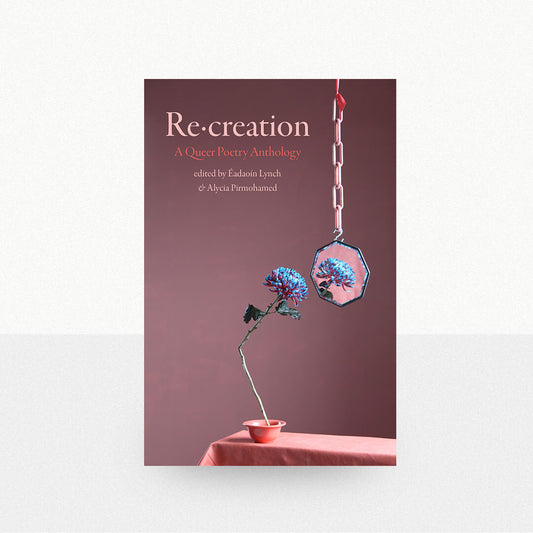 Lynch, Éadaoín & Pirmohamed, Alycia - Re·creation