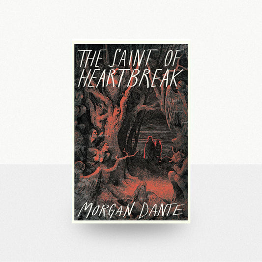 Dante, Morgan - The Saint of Heartbreak