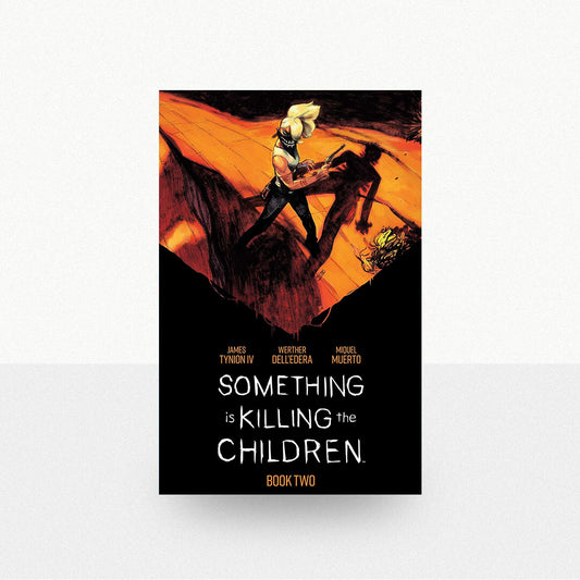 Tynion IV, James - Something is Killing the Children Book Two