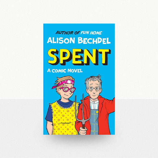 Bechdel, Alison - Spent
