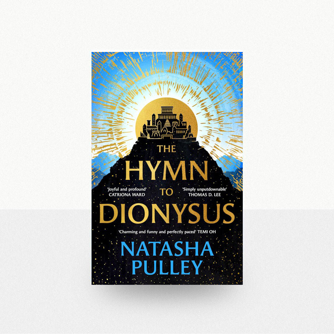 Pulley, Natasha - The Hymn to Dionysus