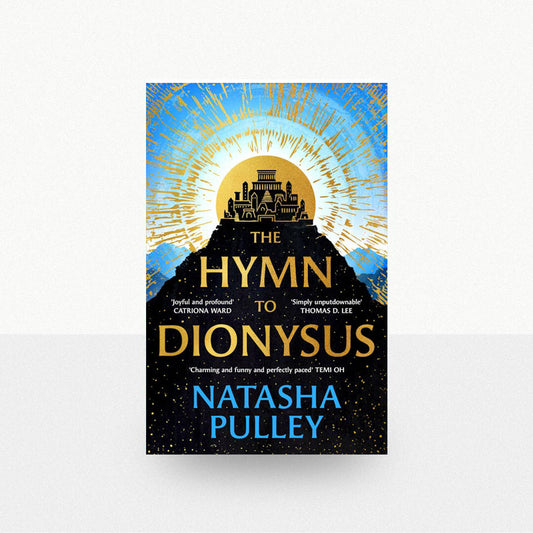 Pulley, Natasha - The Hymn to Dionysus