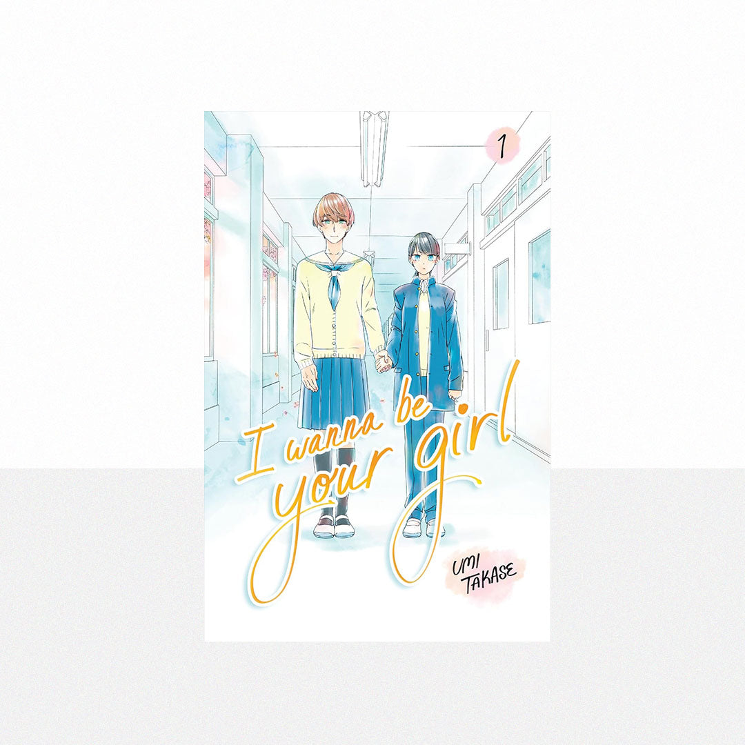 Takase, Umi - I Wanna Be Your Girl Volume 1