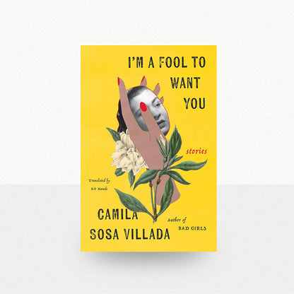 Villada, Camila Sosa - I'm a Fool to Want You