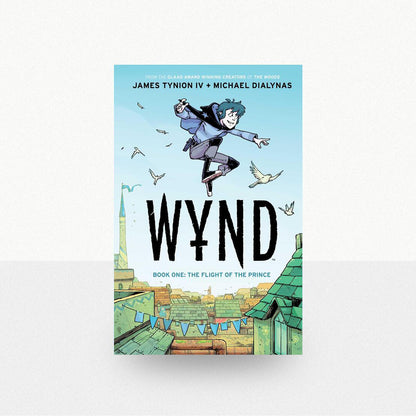 Tynion IV, James - Wynd Book One: The Flight of the Prince