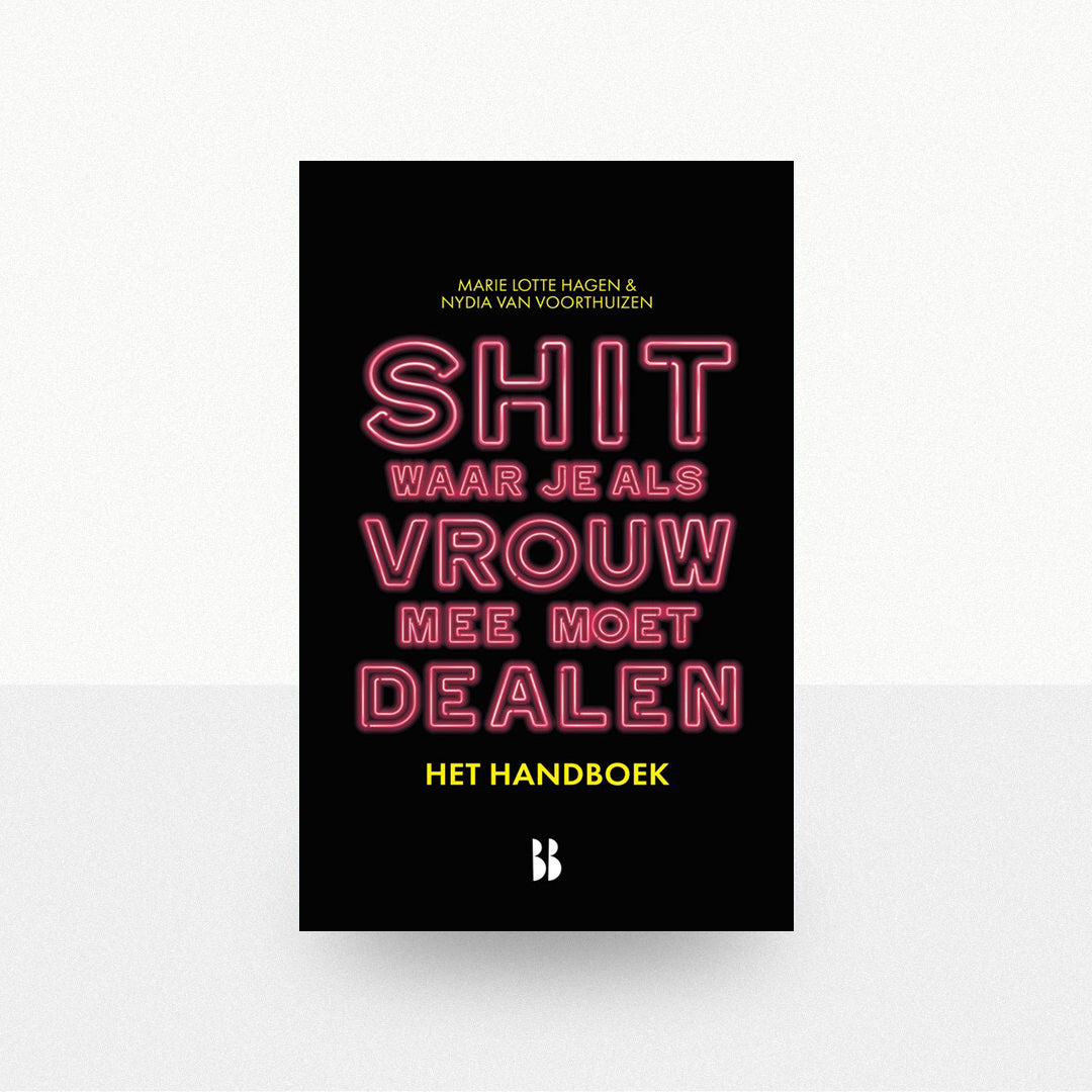 Hagen, Marie Lotte & Voorthuizen, Nydia van - Shit waar je als vrouw mee moet dealen