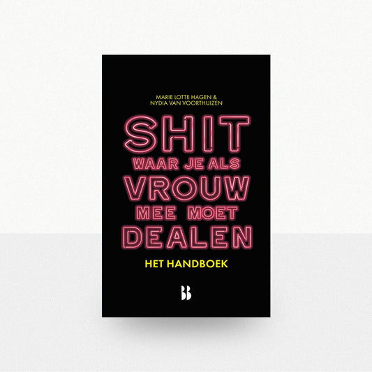 Hagen, Marie Lotte & Voorthuizen, Nydia van - Shit waar je als vrouw mee moet dealen
