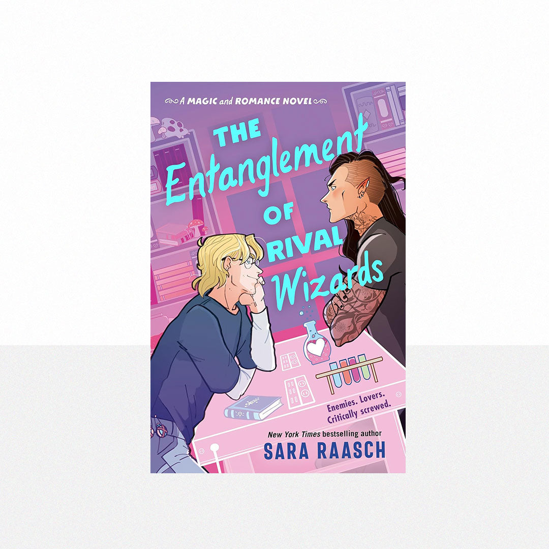 Raasch, Sara - The Entanglement of Rival Wizards