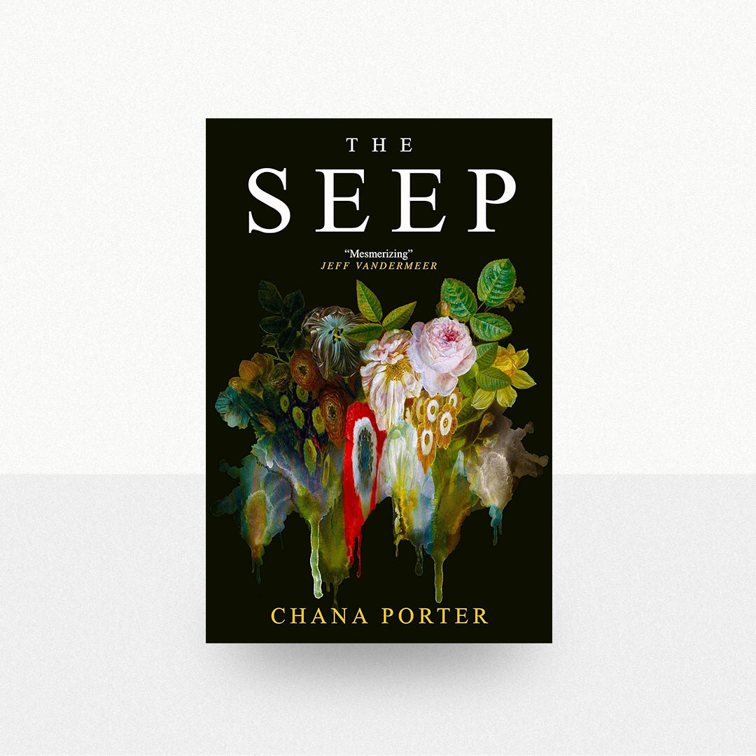 Porter, Chana - The Seep