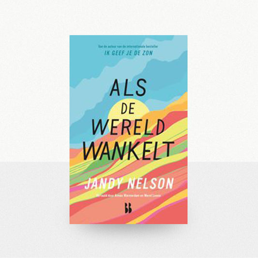 Nelson, Jandy - Als de wereld wankelt