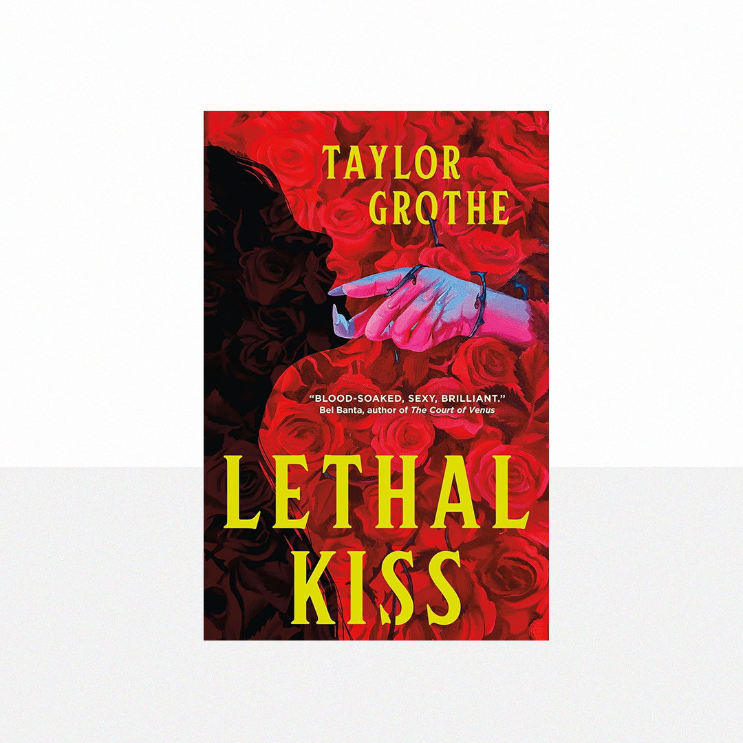 Grothe, Taylor - Lethal Kiss