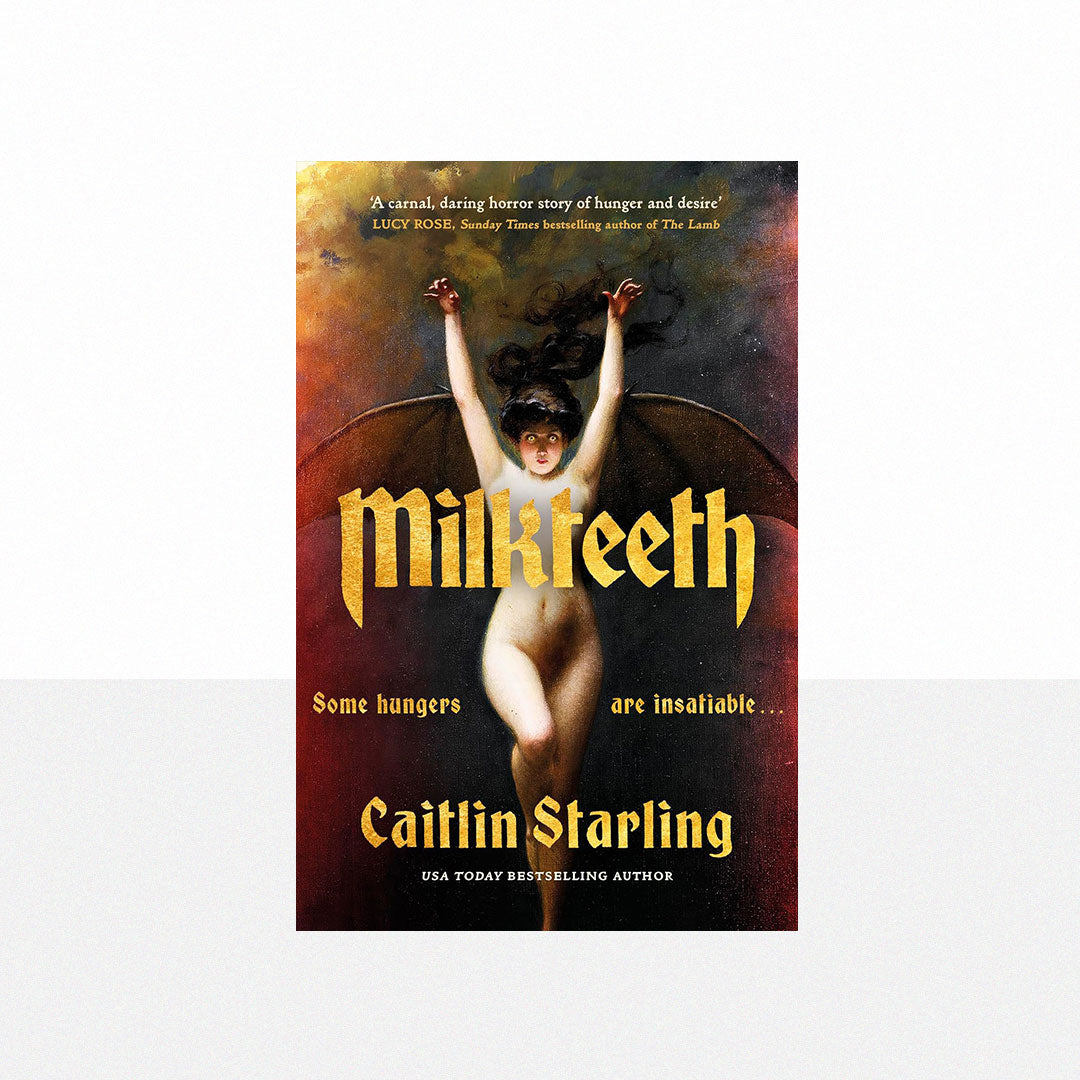 Starling, Caitlin - Milkteeth