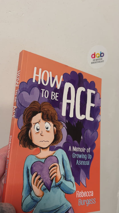Burgess, Rebecca - How to Be Ace