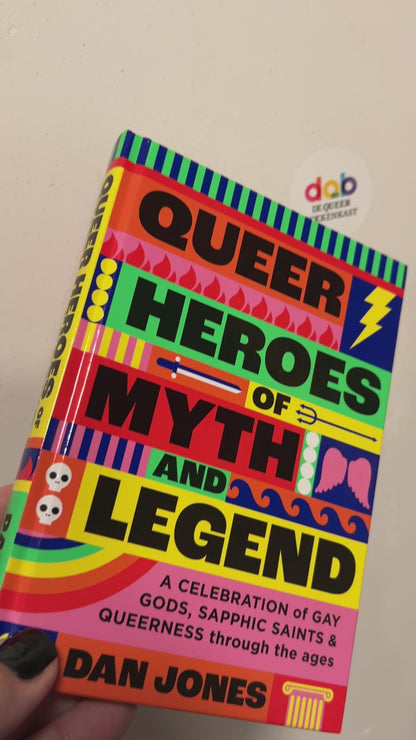 Jones, Dan - Queer Heroes of Myth and Legend
