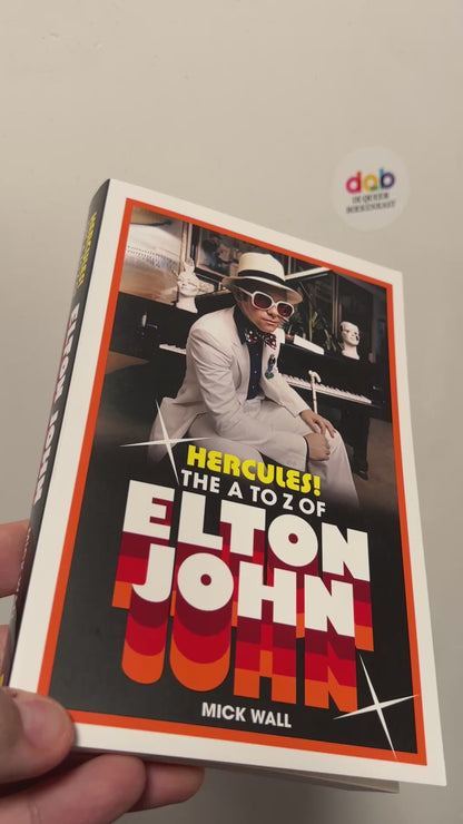 Wall, Mick - Hercules!: The A to Z of Elton John