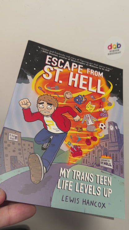 Hancox, Lewis - Escape From St. Hell: My Trans Teen Life Levels Up