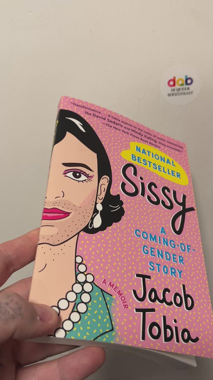 Tobia, Jacob - Sissy: A Coming-Of-Gender Story