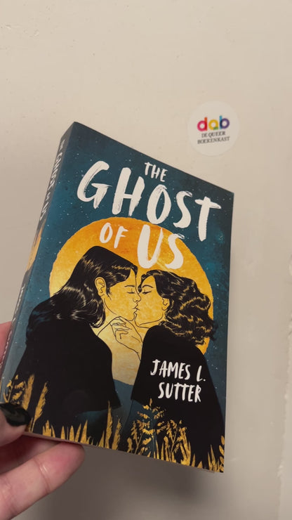 Sutter, James L. - The Ghost of Us