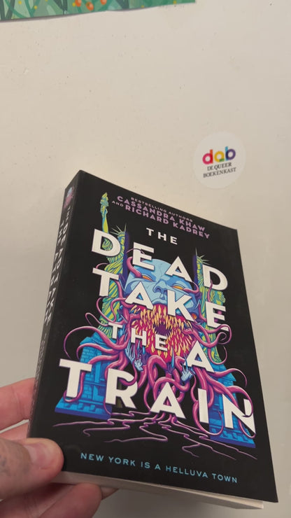Khaw, Cassandra & Kadrey, Richard - The Dead Take the A Train