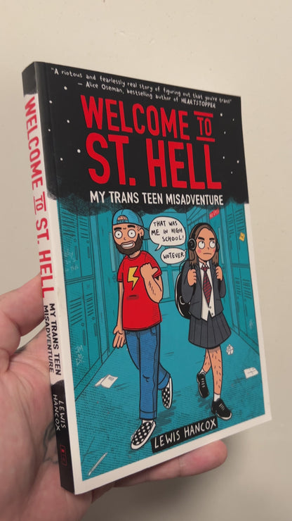 Hancox, Lewis - Welcome To St. Hell: My Trans Teen Misadventure
