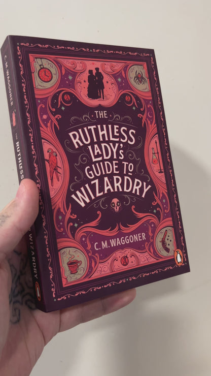 Waggoner, C.M. - The Ruthless Lady's Guide to Wizardry
