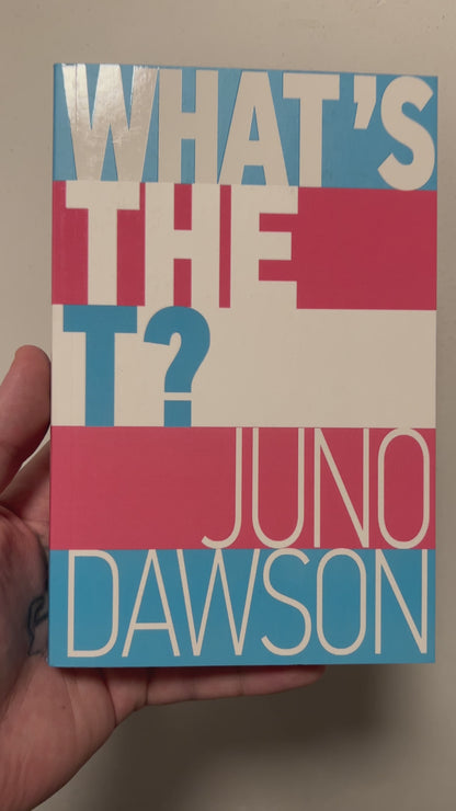 Dawson, Juno - What's the T?